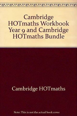 Cambridge HOTmaths Workbook Year 9 and Cambridge HOTmaths Bundle