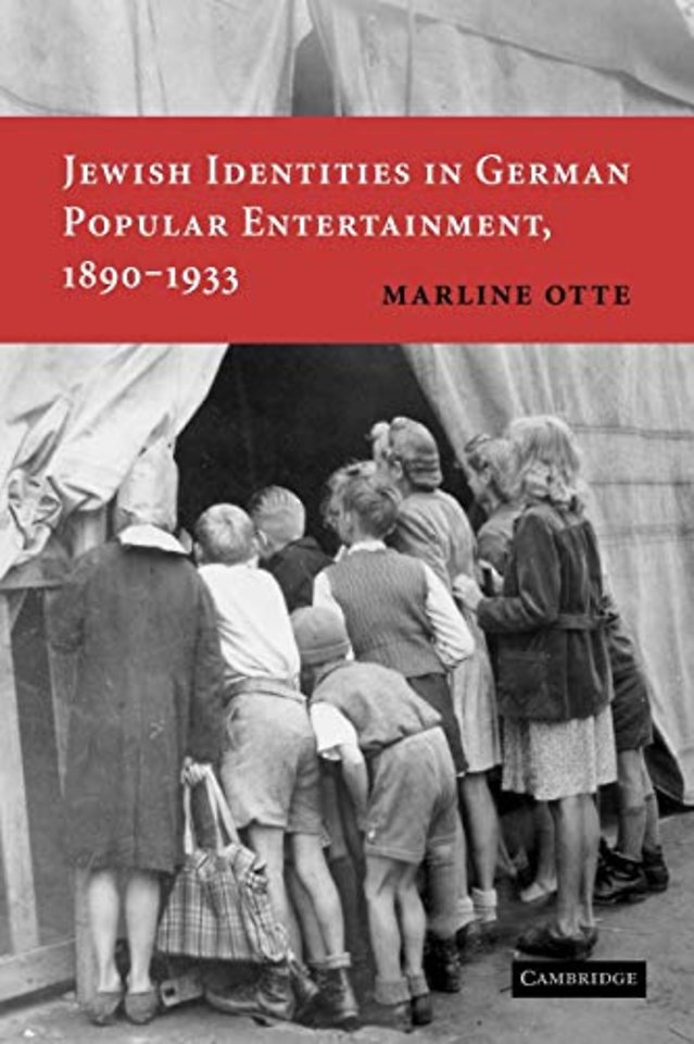Jewish Identities in German Popular Entertainment, 1890–1933