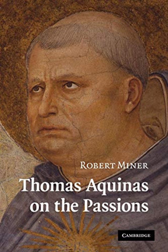 Thomas Aquinas on the Passions