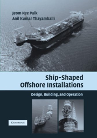 Ship-Shaped Offshore Installations