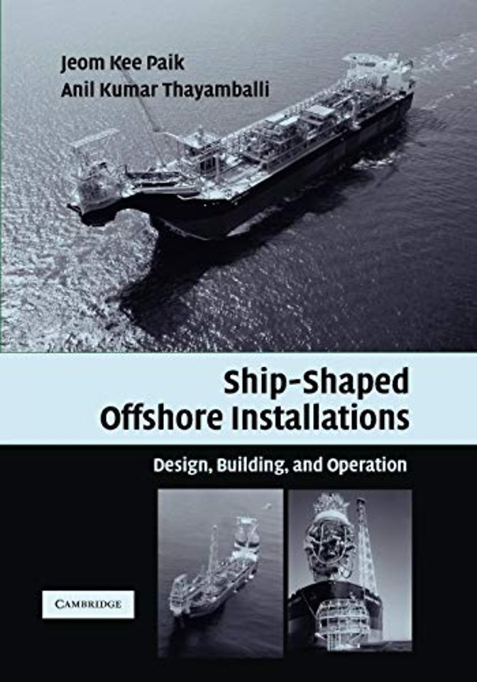 Ship-Shaped Offshore Installations