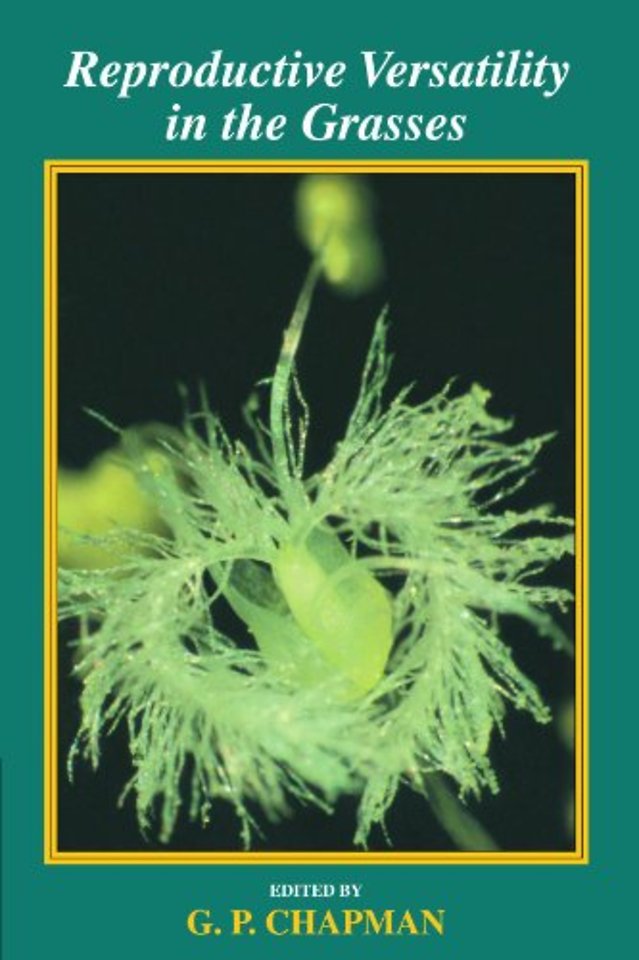 Reproductive Versatility in the Grasses