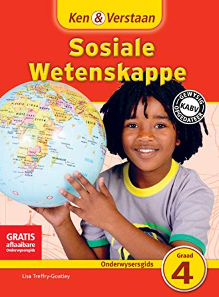 Ken & Verstaan Sosiale Wetenskappe Onderwysersgids Graad 4