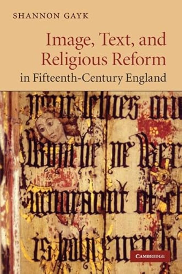 Image, Text, and Religious Reform in Fifteenth-Century England