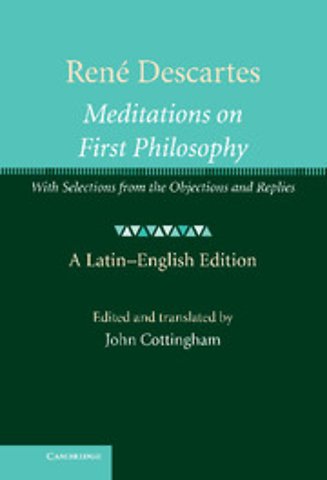 René Descartes: Meditations on First Philosophy