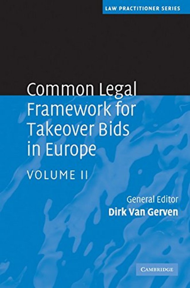 Common Legal Framework for Takeover Bids in Europe 2 Volume Hardback Set: Volume