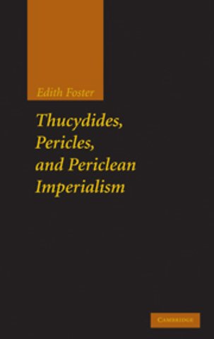 Thucydides, Pericles, and Periclean Imperialism
