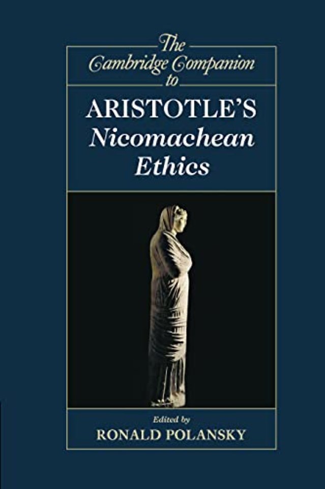 The Cambridge Companion to Aristotle's Nicomachean Ethics