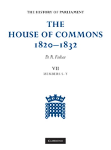 The House of Commons, 1820–1832 7 Volume Set