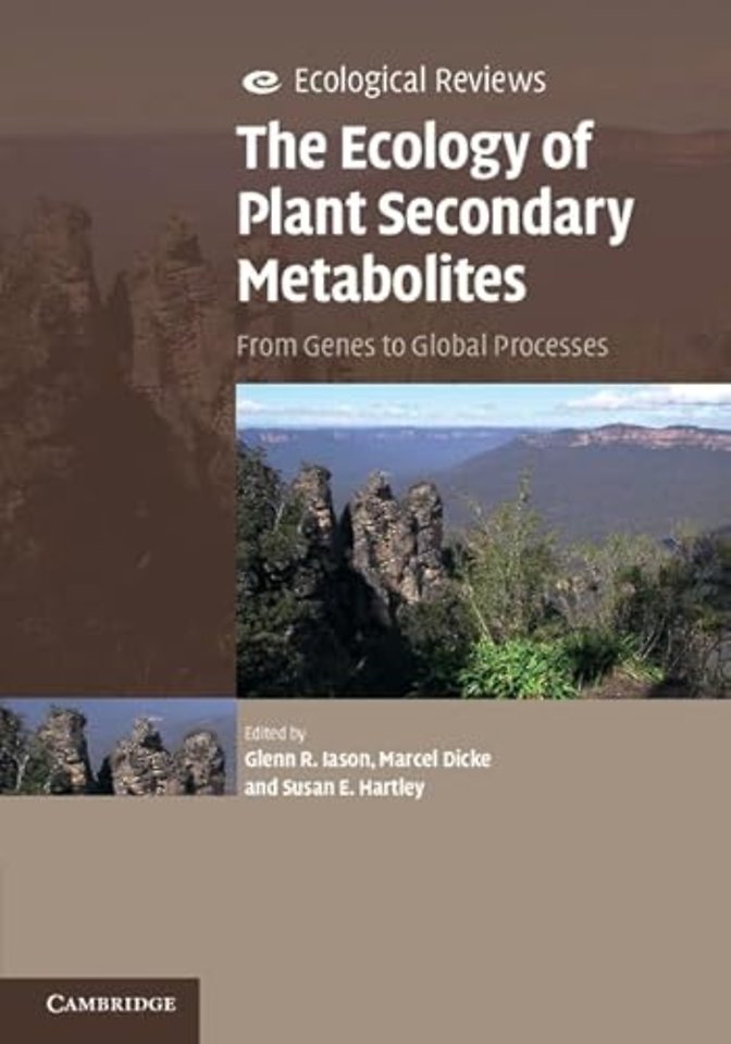 The Ecology of Plant Secondary Metabolites