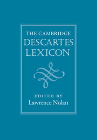 The Cambridge Descartes Lexicon