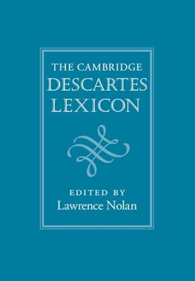 The Cambridge Descartes Lexicon