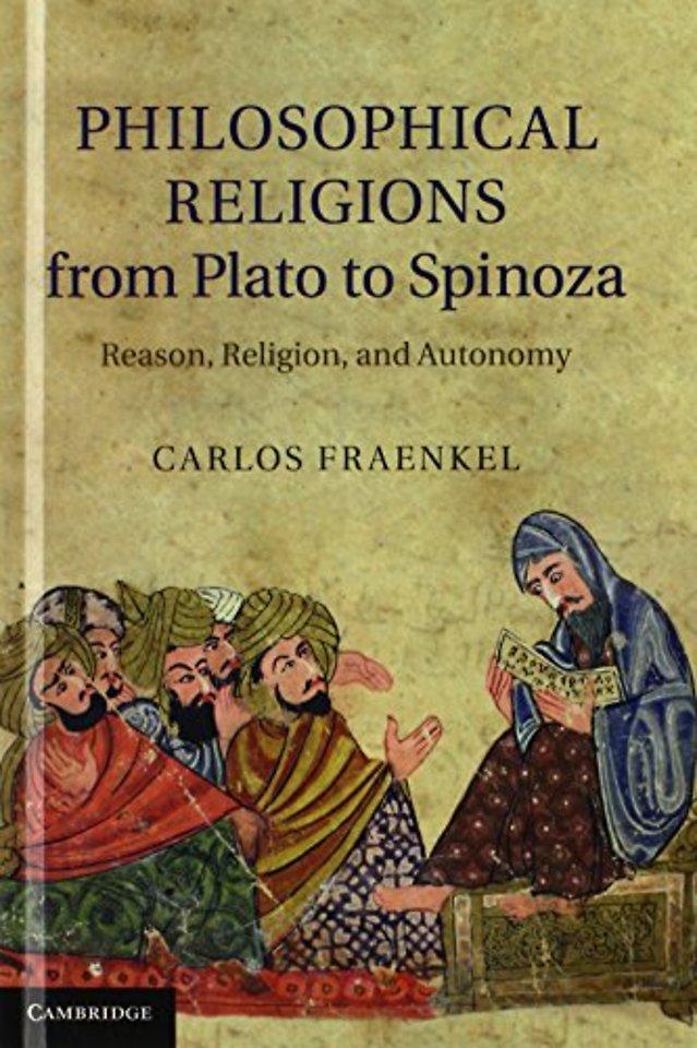 Philosophical Religions from Plato to Spinoza