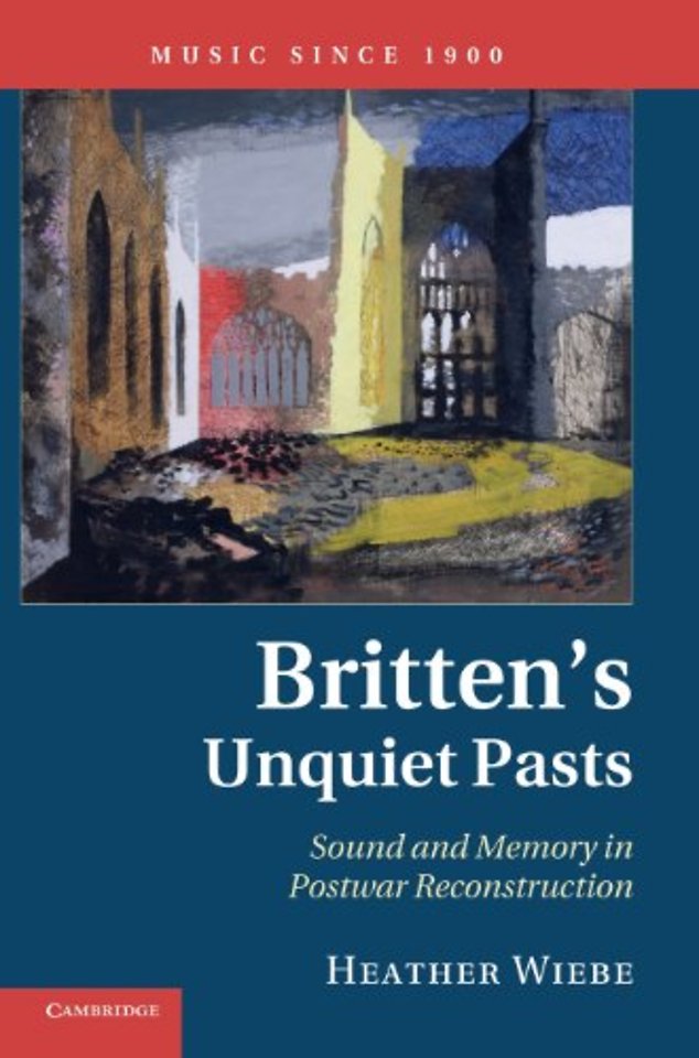 Britten's Unquiet Pasts