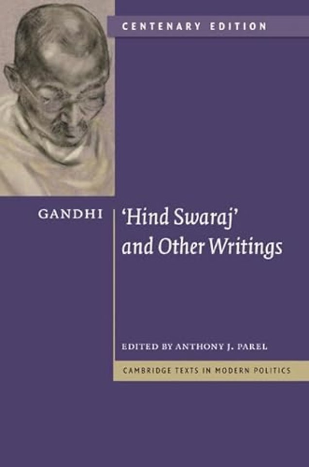 Gandhi: 'Hind Swaraj' and Other Writings Centenary Edition