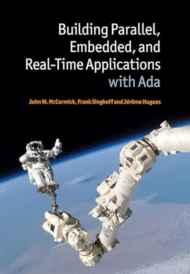 Building Parallel, Embedded, and Real-Time Applications with Ada