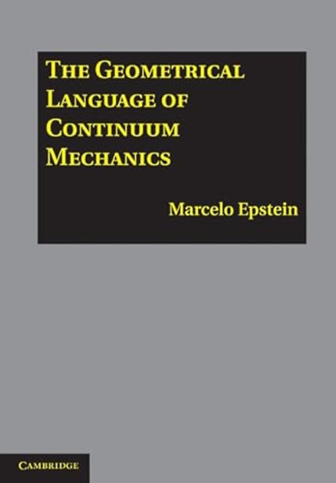 The Geometrical Language of Continuum Mechanics
