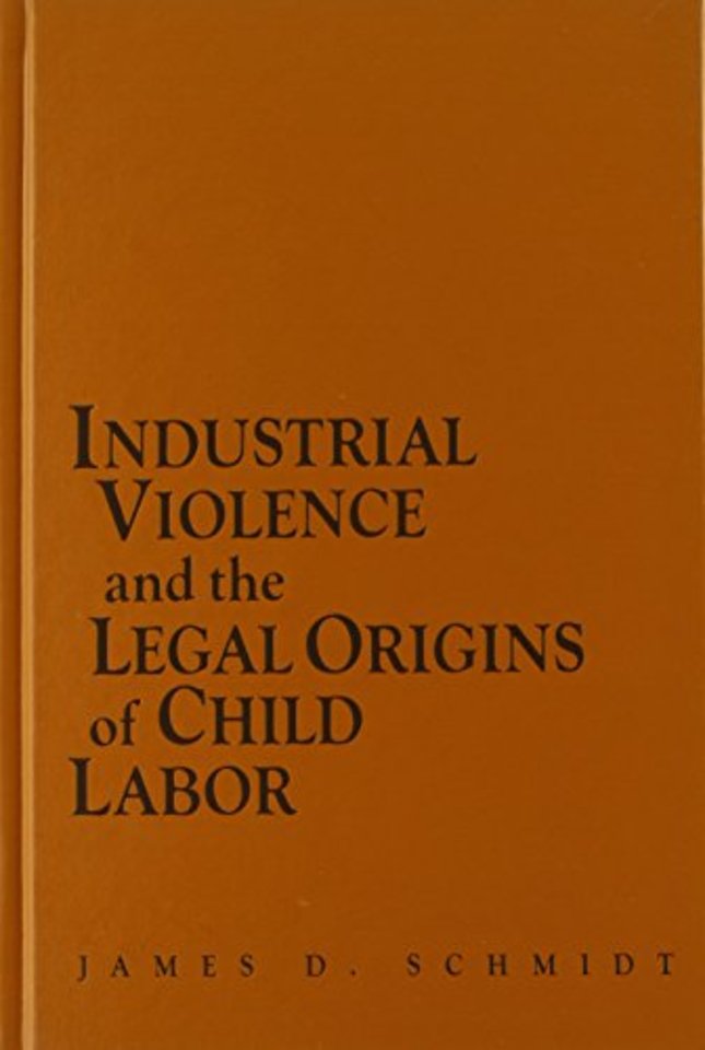 Industrial Violence and the Legal Origins of Child Labor