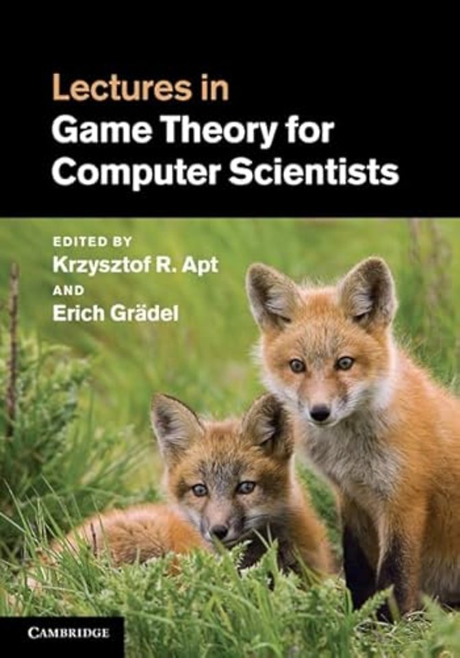 Lectures in Game Theory for Computer Scientists
