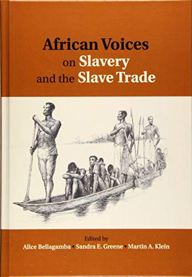 African Voices on Slavery and the Slave Trade: Volume 2, Essays on Sources and Methods