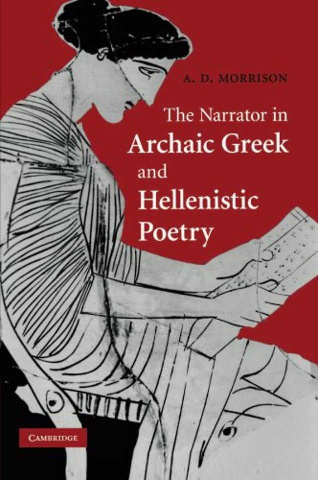 The Narrator in Archaic Greek and Hellenistic Poetry