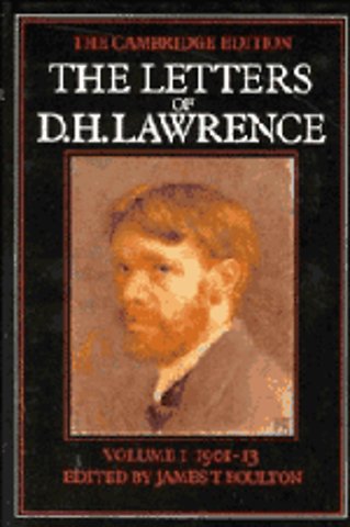 The Letters of D. H. Lawrence: Volume 1, September 1901–May 1913