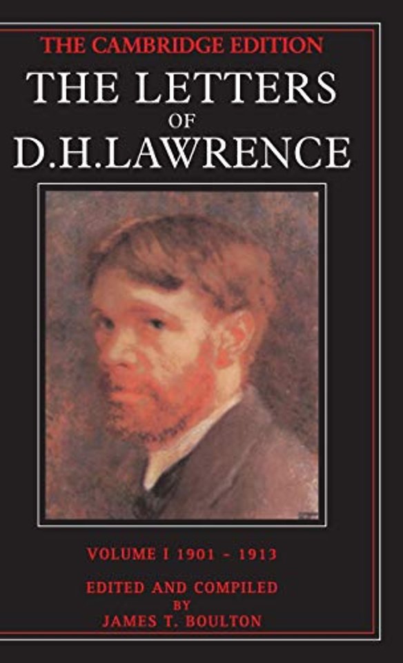 The Letters of D. H. Lawrence: Volume 1, September 1901–May 1913