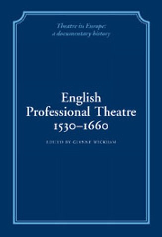 English Professional Theatre, 1530–1660