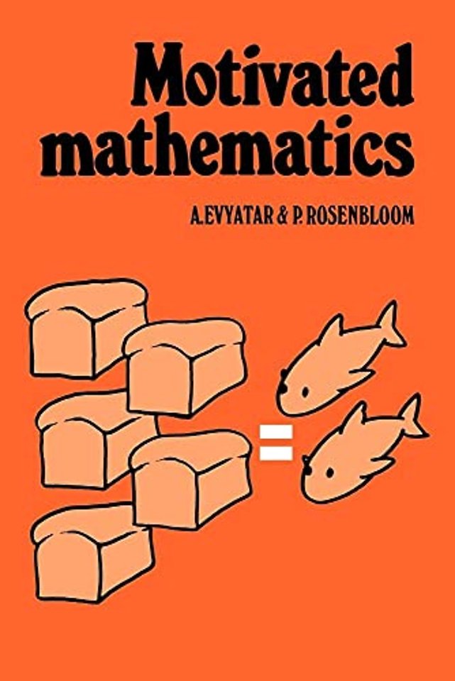 Motivated Mathematics