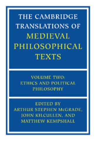 The Cambridge Translations of Medieval Philosophical Texts: Volume 2, Ethics and Political Philosophy