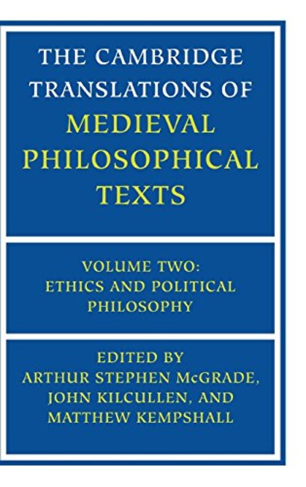 The Cambridge Translations of Medieval Philosophical Texts: Volume 2, Ethics and Political Philosophy