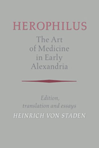Herophilus: The Art of Medicine in Early Alexandria