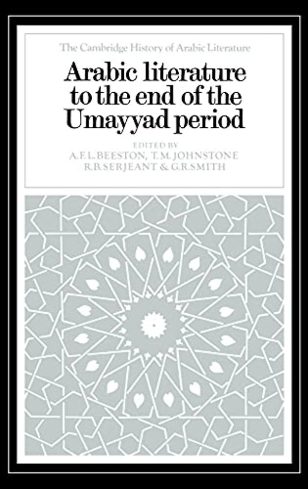 Arabic Literature to the End of the Umayyad Period