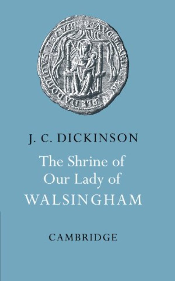 The Shrine of Our Lady of Walsingham