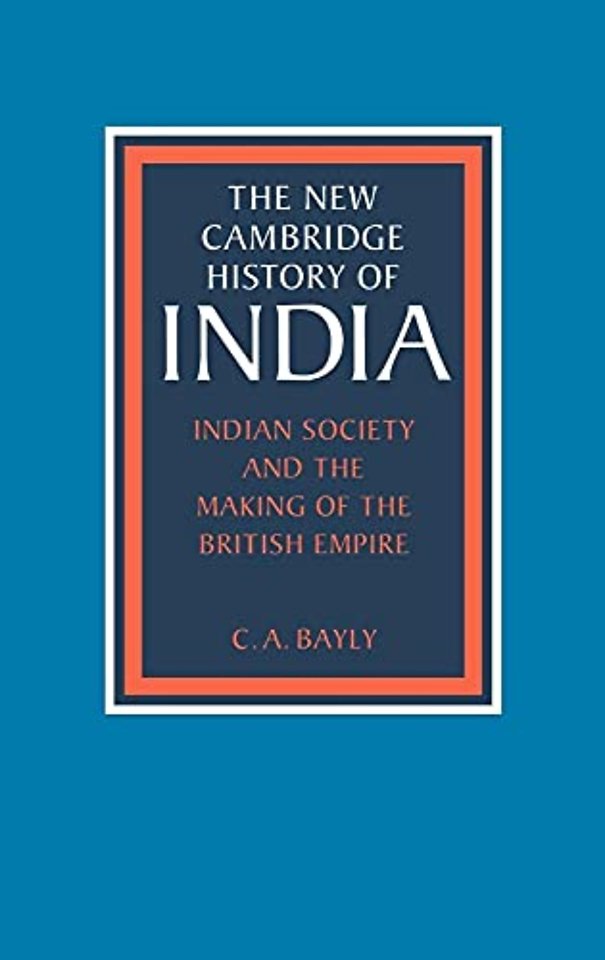 Indian Society and the Making of the British Empire