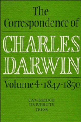 The Correspondence of Charles Darwin: Volume 4, 1847–1850
