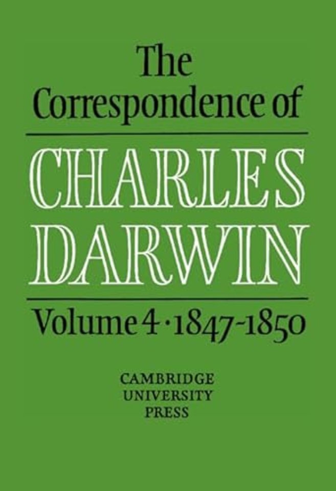The Correspondence of Charles Darwin: Volume 4, 1847–1850