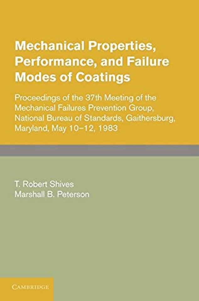 Mechanical Properties, Performance, and Failure Modes of Coatings