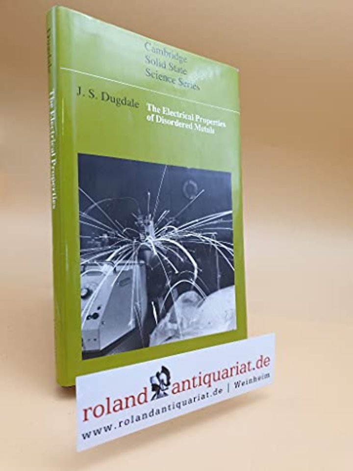 The Electrical Properties of Disordered Metals