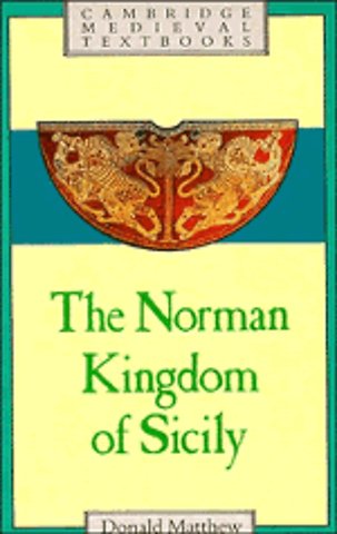 The Norman Kingdom of Sicily