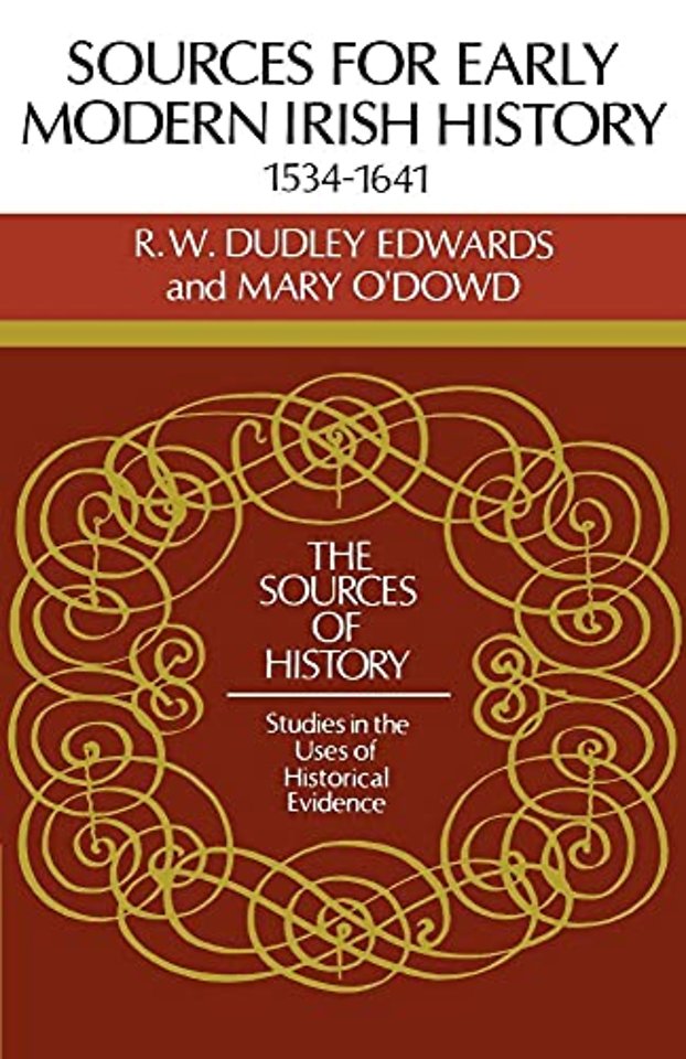 Sources for Modern Irish History 1534–1641