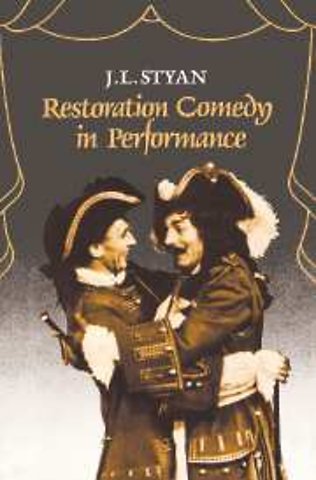 Restoration Comedy in Performance