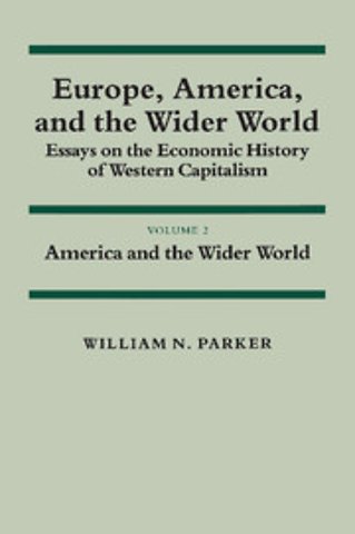 Europe, America, and the Wider World: Volume 2, America and the Wider World