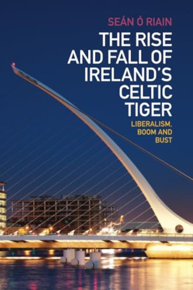 The Rise and Fall of Ireland's Celtic Tiger