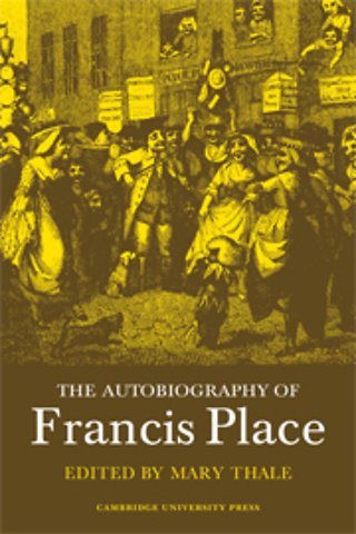 The Autobiography of Francis Place