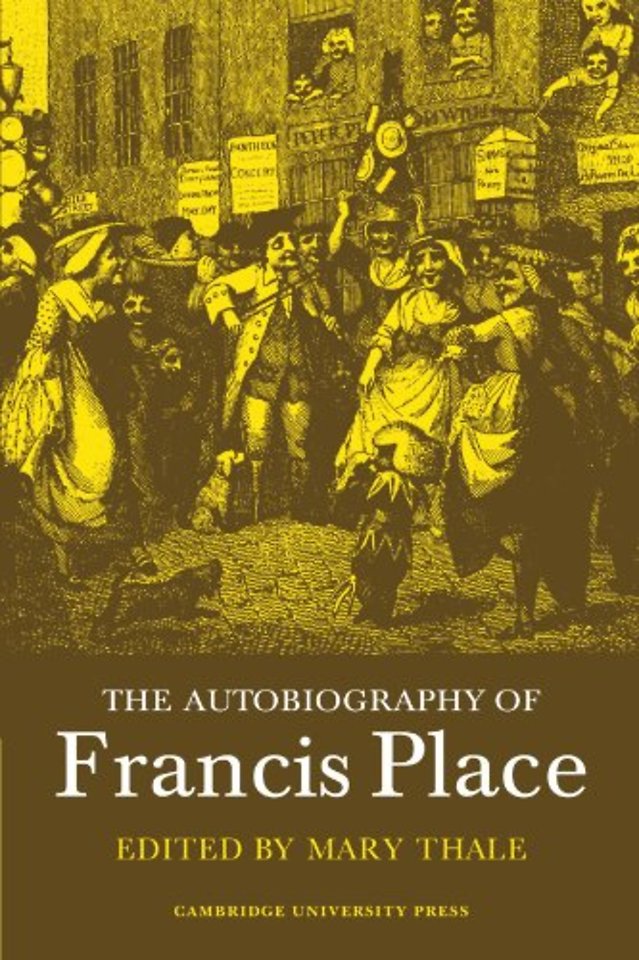 The Autobiography of Francis Place