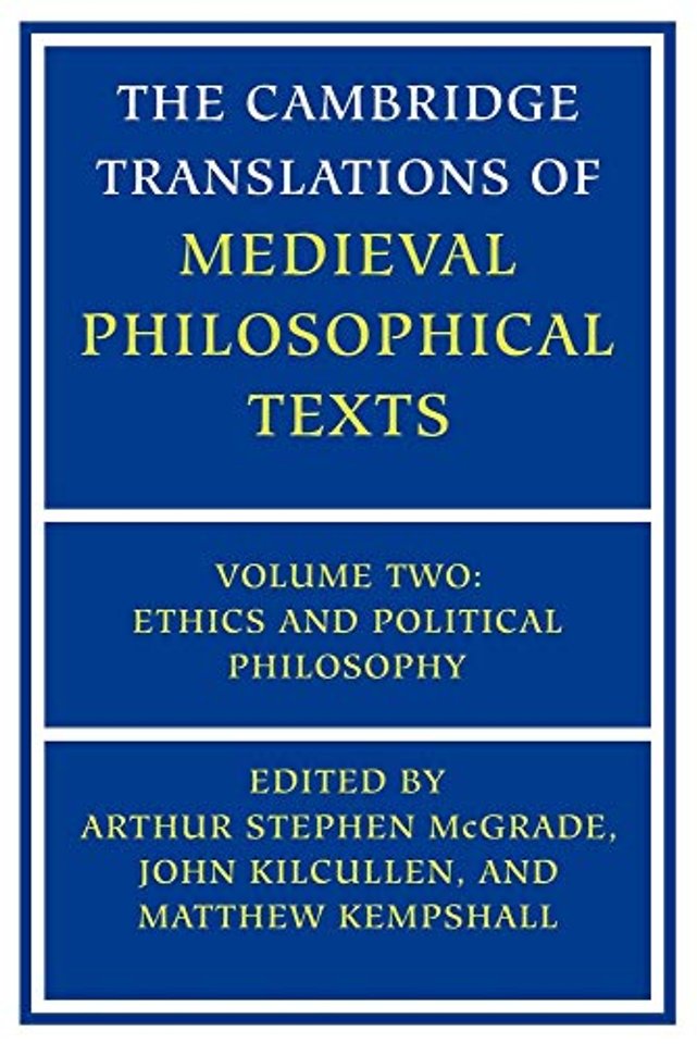 The Cambridge Translations of Medieval Philosophical Texts: Volume 2, Ethics and Political Philosophy