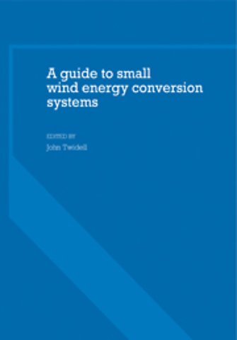 A Guide to Small Wind Energy Conversion Systems