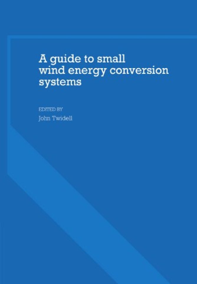A Guide to Small Wind Energy Conversion Systems