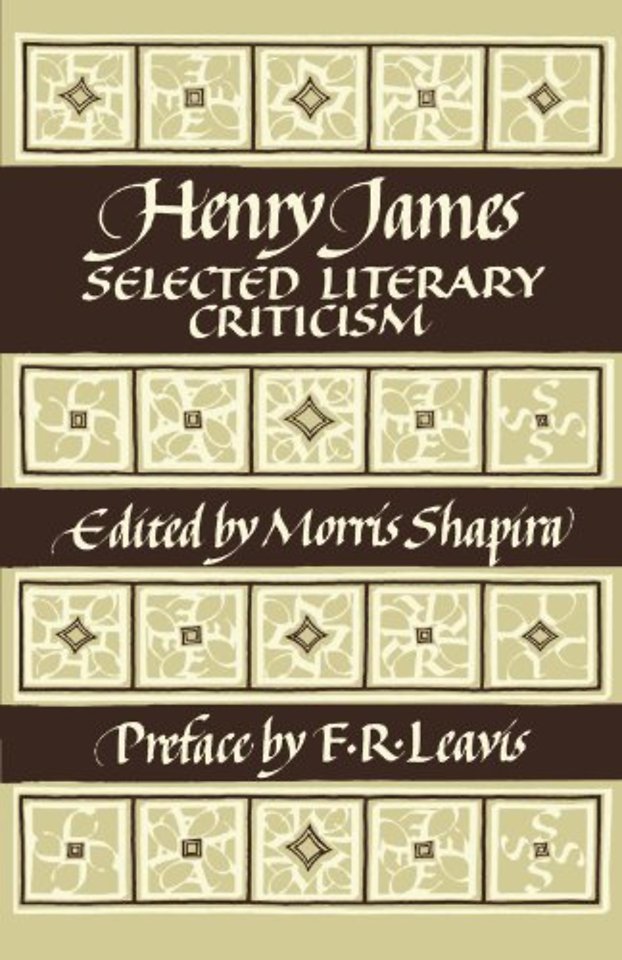 Henry James: Selected Literary Criticism